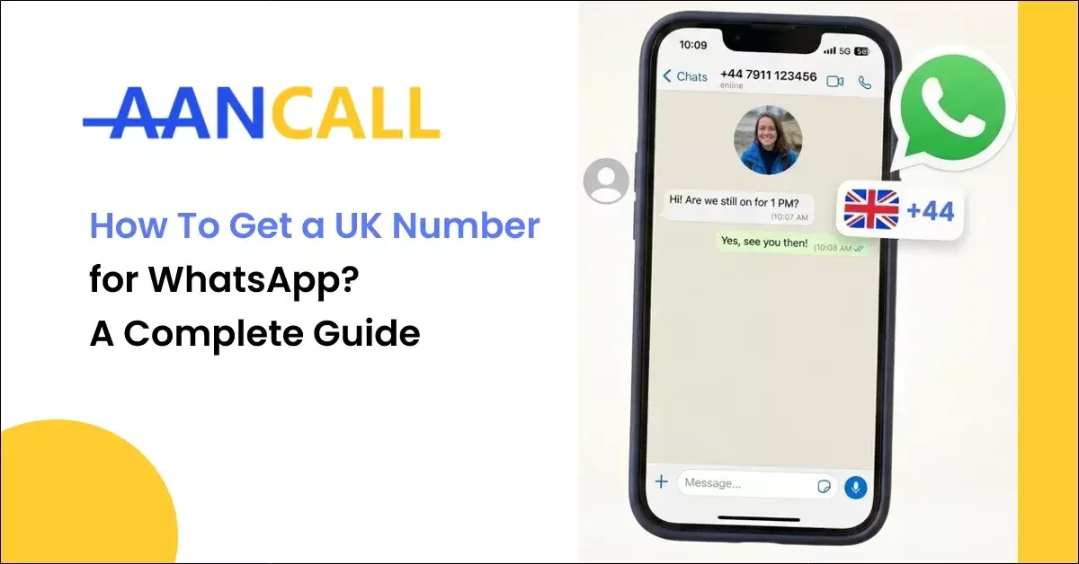 How To Get a UK Number for WhatsApp? A Complete Guide